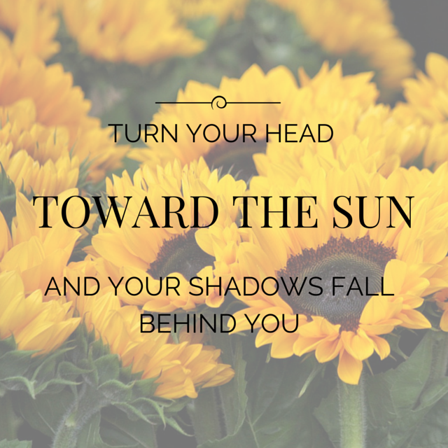 turn your head toward the sun motivation